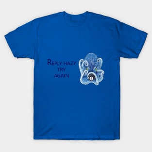 Reply Hazy, Try Again T-Shirt